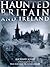 Haunted Britain and Ireland