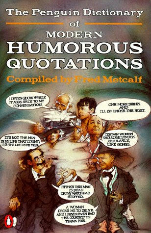 The Penguin Dictionary of Modern Humorous Quotations (Paperback)