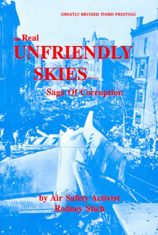 Real Unfriendly Skies: Saga of Corruption (Paperback)
