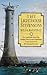 The Lighthouse Stevensons: The Extraordinary Story of the Building of the Scottish Lighthouses By the Ancestors of Robert Louis Stevenson