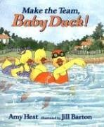 Make the Team, Baby Duck! (Hardcover)