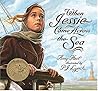 When Jessie Came Across the Sea by Amy Hest