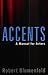 Accents: A Manual For Actors