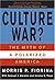 Culture War? The Myth of a Polarized America by Morris P. Fiorina