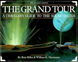 The Grand Tour: A Traveler's Guide to the Solar System