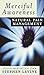 Merciful Awareness: Natural Pain Management