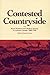 Contested Countryside: Rural Workers and Modern Society in Atlantic Canada, 1800-1950