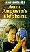 Aunt Augusta's Elephant (Firefly)