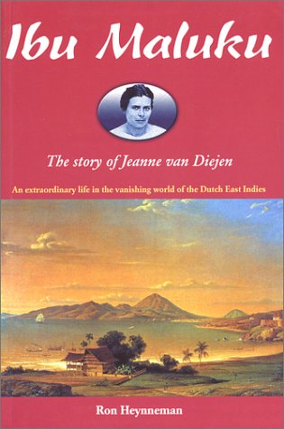 Ibu Maluku: The Story of Jeanne van Diejen (Paperback)