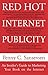 Red Hot Internet Publicity: An Insider's Guide to Promoting Your Book on the Internet!