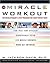 The Miracle Workout : The R...