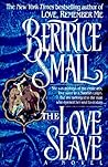 The Love Slave by Bertrice Small