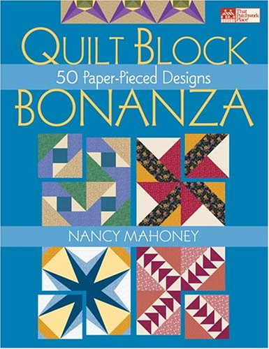 Quilt Block Bonanza: 50 Paper-pieced Designs (Paperback)