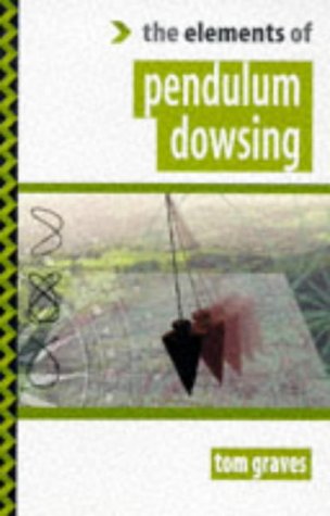 The Elements of Pendulum Dowsing (Paperback)