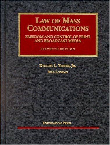 Law of Mass Communications: Freedom And Control of Print and Broadcast Media (Hardcover)