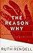 The Reason Why: An Antholog...