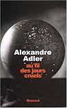Au fil des jours cruels, 1992-2002 (French Edition) Au fil des jours cruels, 1992-2002 (French Edition)