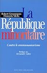 La république minoritaire - contre le communautarisme