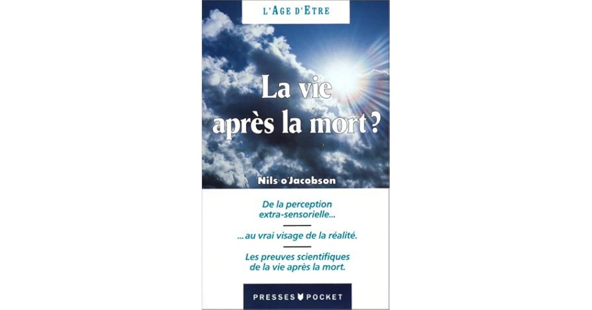 Après La Mort La Vie Continue La vie après la mort? by Nils Olof Jacobson