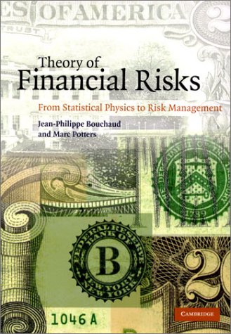 Theory of Financial Risks: From Statistical Physics to Risk Management (Hardcover)