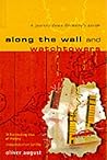 Along the Wall and Watchtower: A Journey Down Germany's Divide