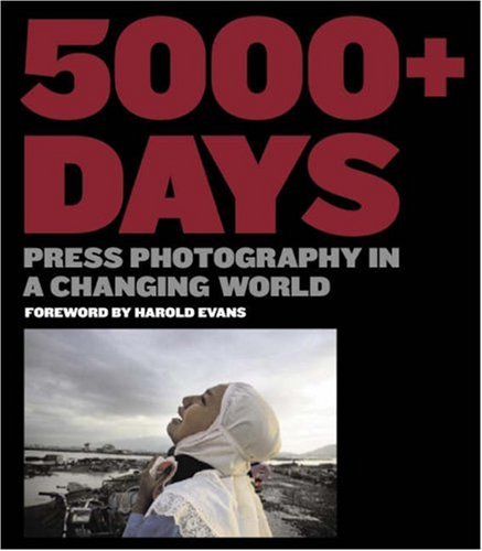 5000+ Days: Press Photography in a Changing World (Paperback)