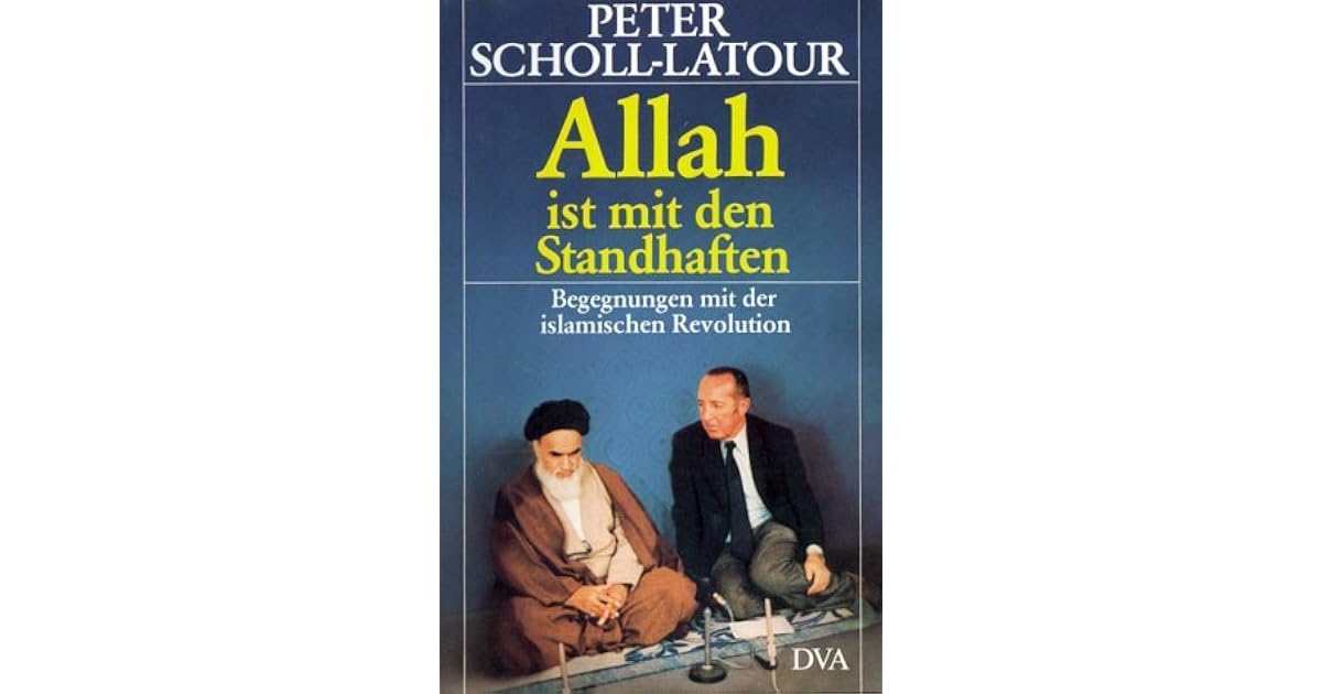 Allah ist mit den Standhaften: Begegnungen mit der islamischen ...