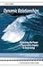 Dynamic Relationships: Unleashing the Power of Appreciative Inquiry in Daily Living