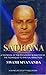Sadhana: A Textbook of the Psychology & Practice of the Techniques to Spiritual Perfection