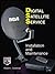 Digital Satellite Services: Installation and Maintenance