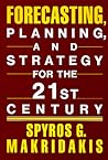 Forecasting, Planning, and Strategies for the 21st Century