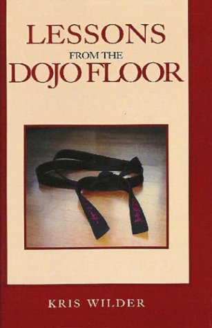 Lessons from the Dojo Floor (Paperback)