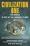 Civilization One: The World Is Not as You Thought it Was