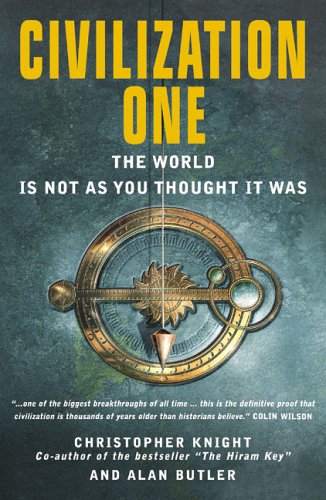 Civilization One: The World Is Not as You Thought it Was (Paperback)