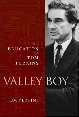 Valley Boy: The Education of Tom Perkins (Hardcover)