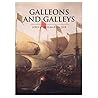 Galleons and Galleys Galleons and Galleys