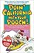 Doin' California with Your Pooch! by Eileen Barish