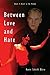 Between Love and Hate: Book...
