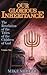 Our Glorious Inheritance, Vol. 1: The Revelation of the Titles of the Children of God