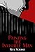 Painting the Invisible Man by Rita Schiano