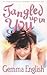 Tangled Up in You by Gemma English