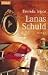 Lanas Schuld