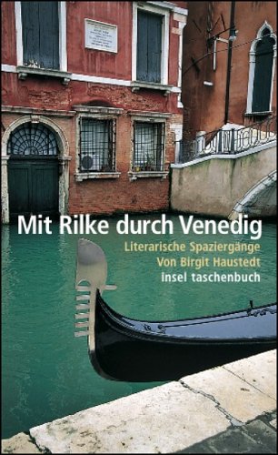 Mit Rilke Durch Venedig: Literarische Spaziergänge (Paperback)