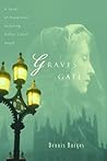 Graves Gate: A Novel of Possession featuring Arthur Conan Doyle Graves Gate: A Novel of Possession featuring Arthur Conan Doyle