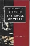 A Spy in the House of Years