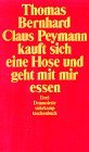Claus Peymann kauft sich eine Hose und geht mit mir essen. Drei Dramolette (Paperback)