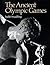 The Ancient Olympic Games