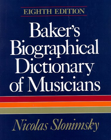 Bakers Biographical Dictionary of Musicians (Hardcover)