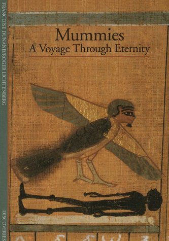 Mummies: A Voyage Through Eternity (Discoveries)