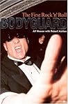 The First Rock 'N Roll Bodyguard